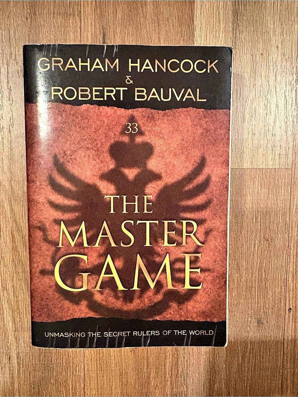The Master Game: Unmasking the Secret Rulers of the World Book by Graham Hancock